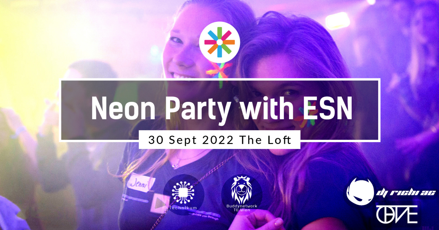 Neon Party with ESN The Loft Working hard for better parties in Vienna