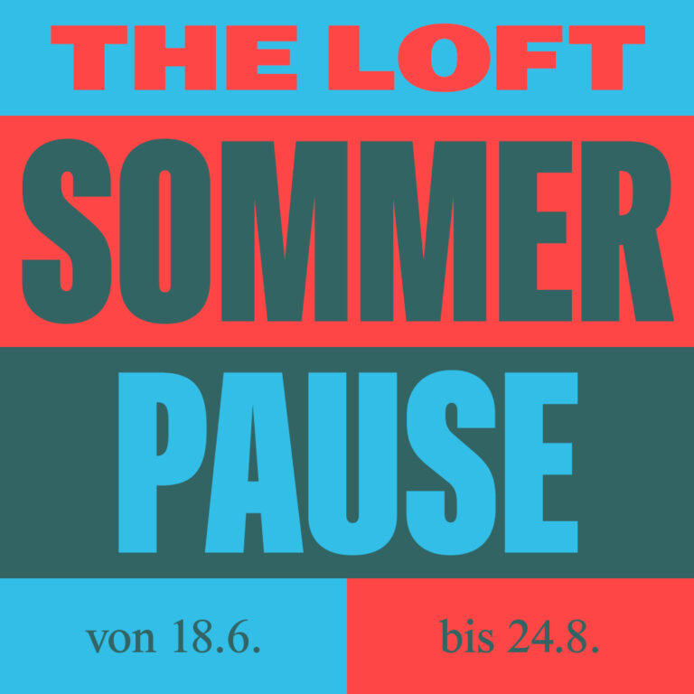 loft social post 06 2023 sommerpause 01